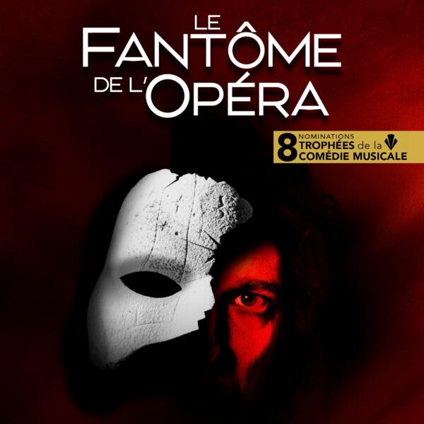LE FANTÔME DE L’OPÉRA